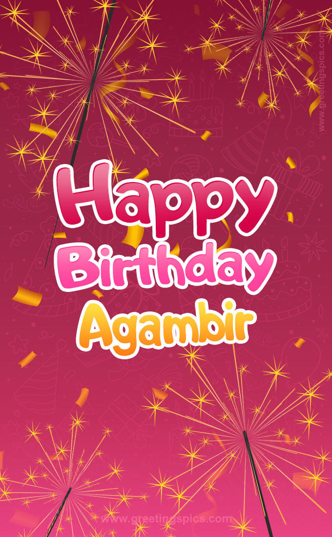 Happy Birthday Agambir Image with sparklers (tall rectangle shape picture)