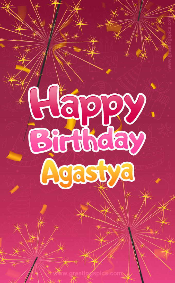 Happy Birthday Agastya Image with sparklers (tall rectangle shape picture)