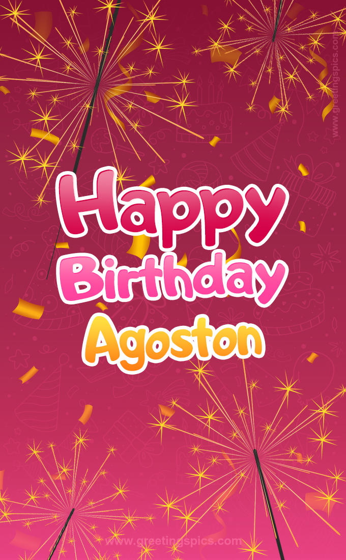 Happy Birthday Agoston Image with sparklers (tall rectangle shape picture)