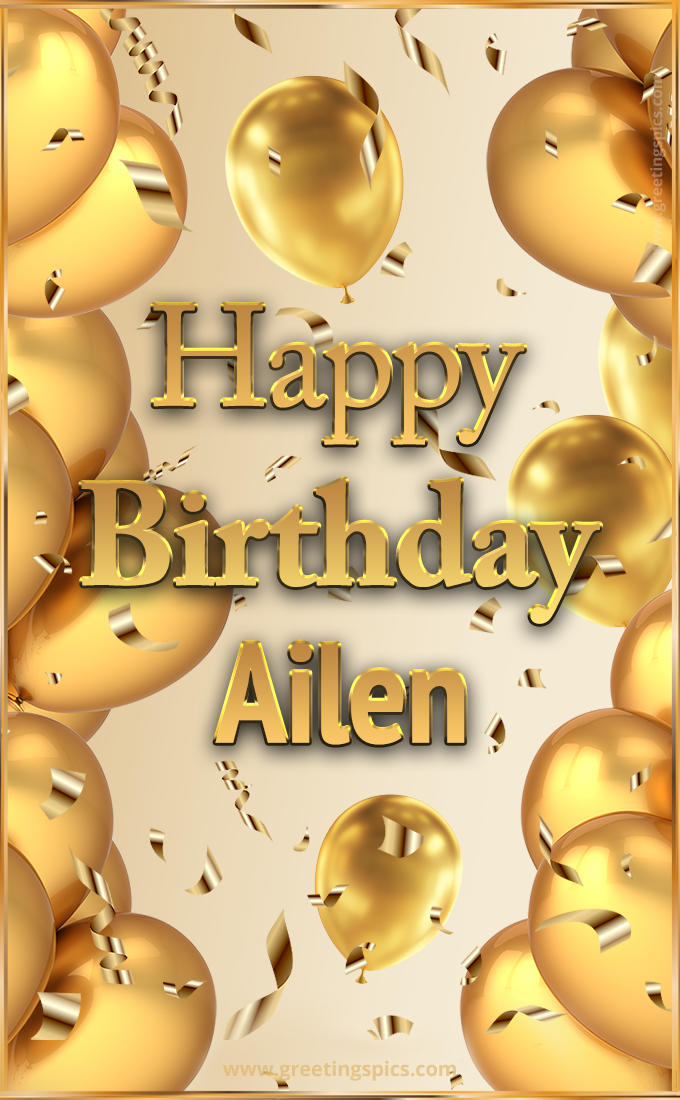 Happy Birthday Ailen Card with golden confetti and balloons (tall rectangle shape picture)