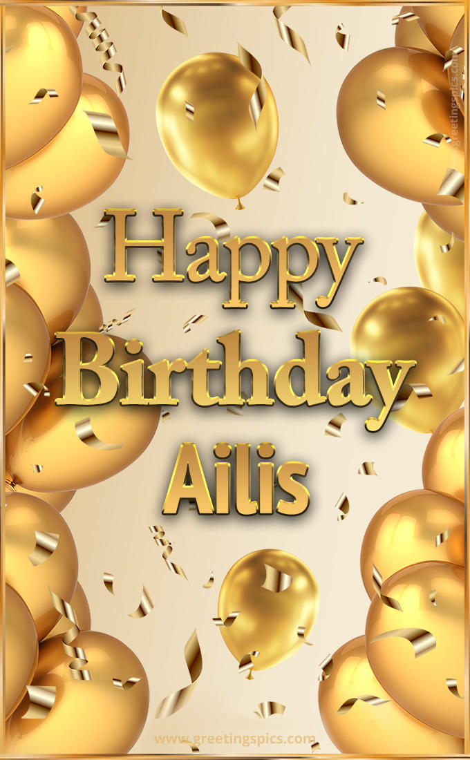 Happy Birthday Ailis Card with golden confetti and balloons (tall rectangle shape picture)