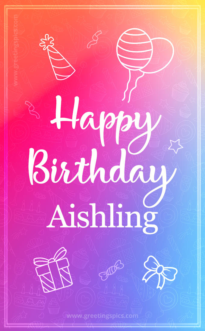 Colorful Happy Birthday Card For Aishling (tall rectangle shape picture)