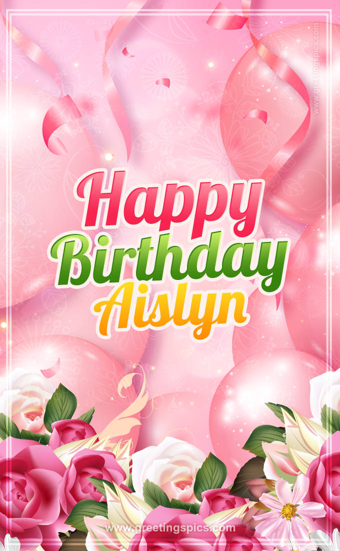 Image with gentle pink background and flowers Happy Birthday Aislyn (tall rectangle shape picture)