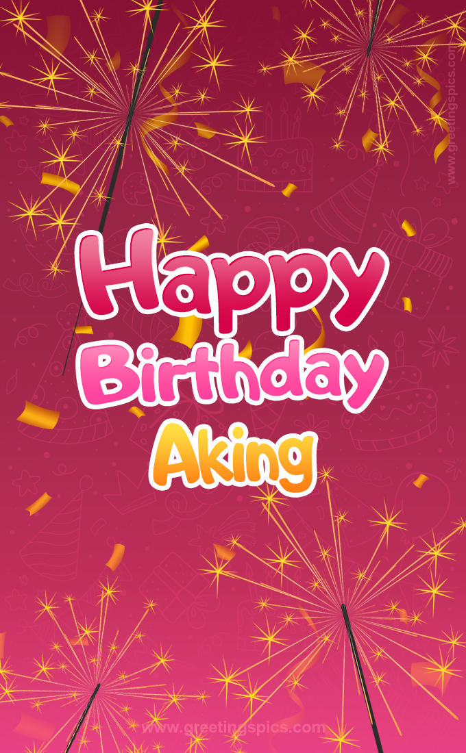 Happy Birthday Aking Image with sparklers (tall rectangle shape picture)