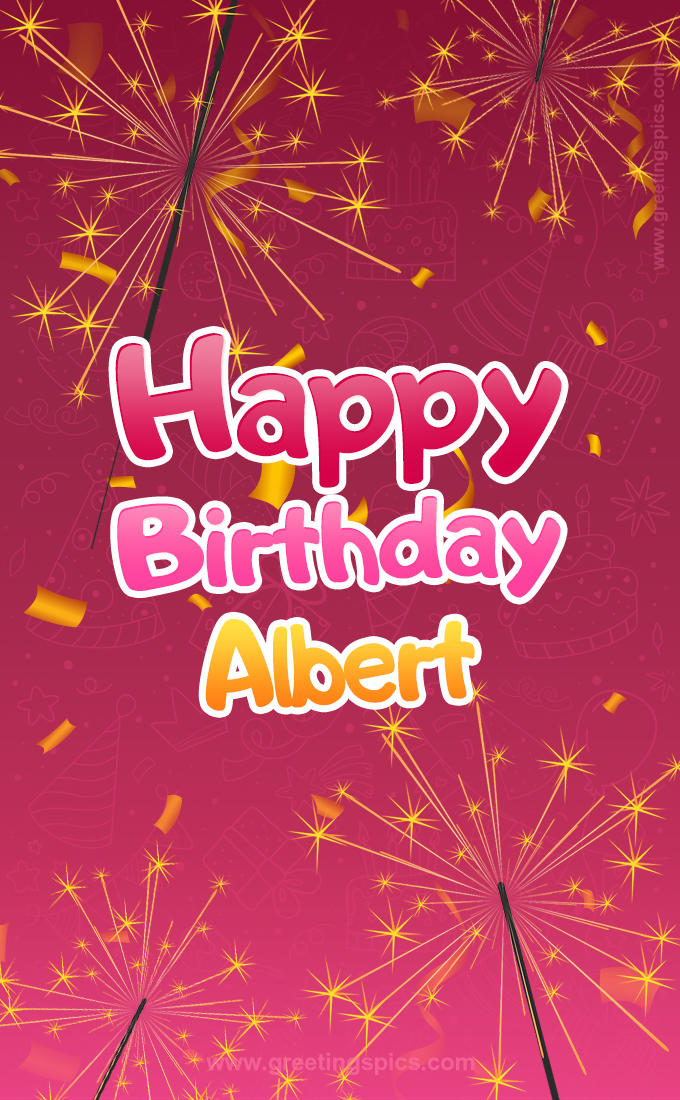 Happy Birthday Albert Image with sparklers (tall rectangle shape picture)