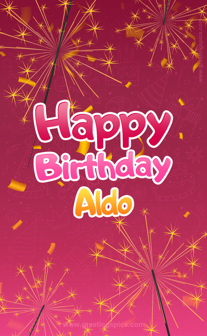 Happy Birthday Aldo Image with sparklers (tall rectangle shape picture)