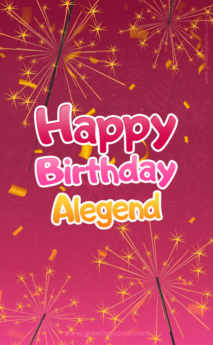 Happy Birthday Alegend Image with sparklers (tall rectangle shape picture)