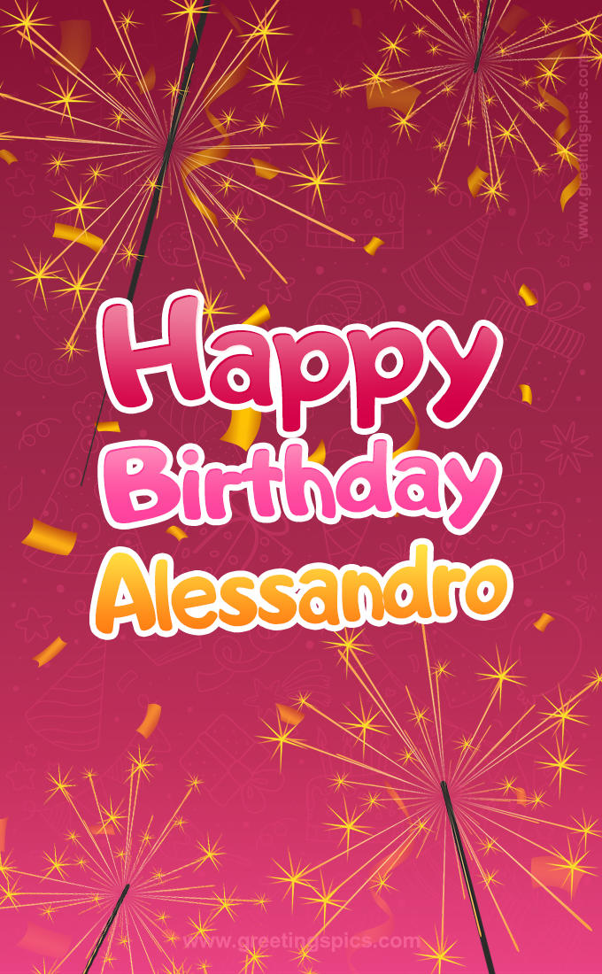 Happy Birthday Alessandro Image with sparklers (tall rectangle shape picture)