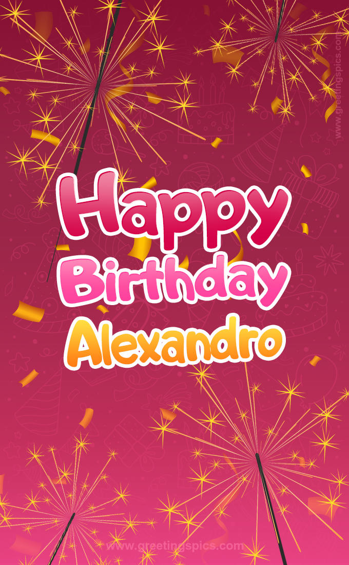 Happy Birthday Alexandro Image with sparklers (tall rectangle shape picture)