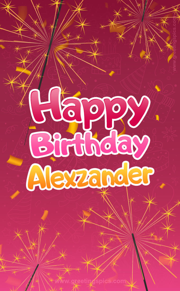 Happy Birthday Alexzander Image with sparklers (tall rectangle shape picture)