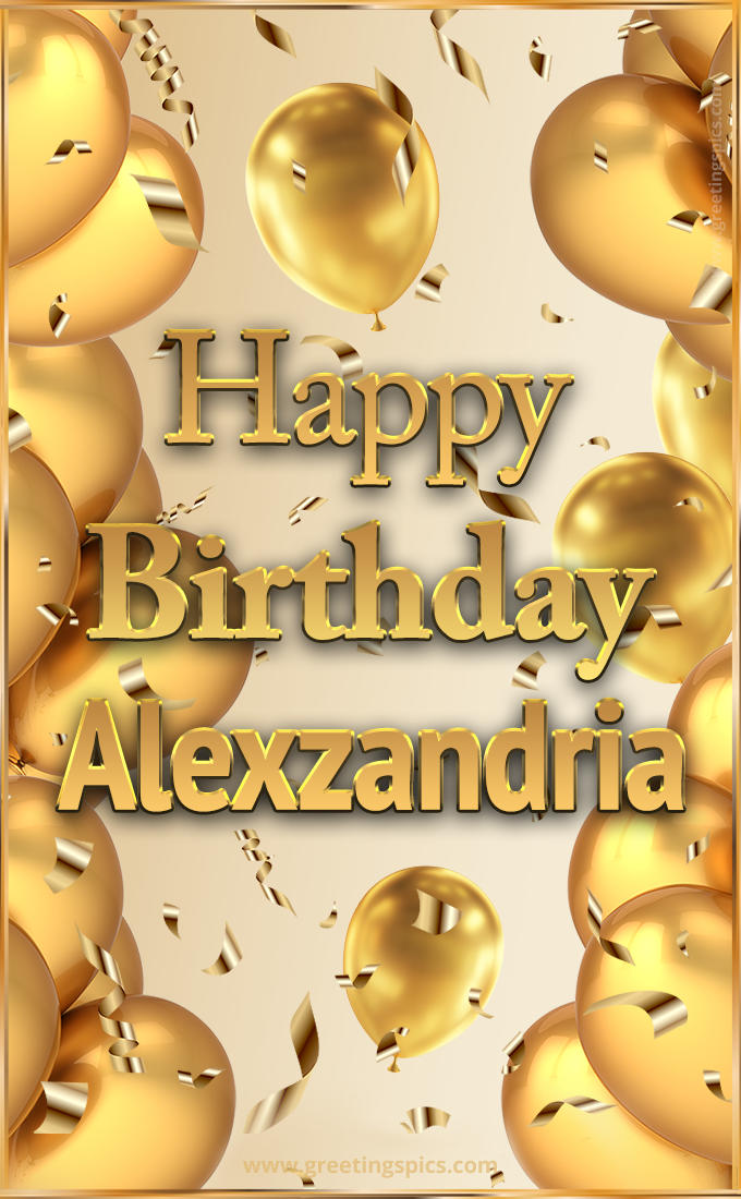 Happy Birthday Alexzandria Card with golden confetti and balloons (tall rectangle shape picture)