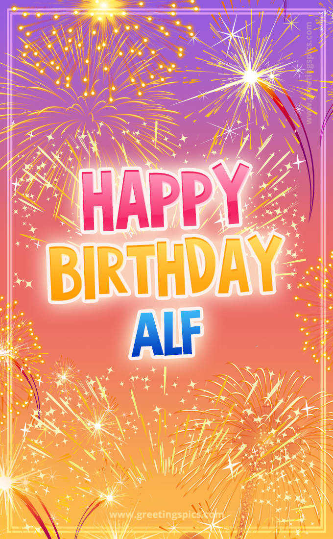 Happy Birthday Alf Picture with fireworks (tall rectangle shape picture)