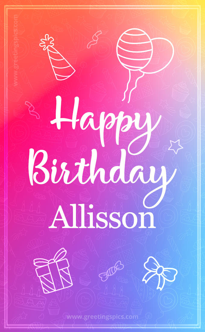 Colorful Happy Birthday Card For Allisson (tall rectangle shape picture)