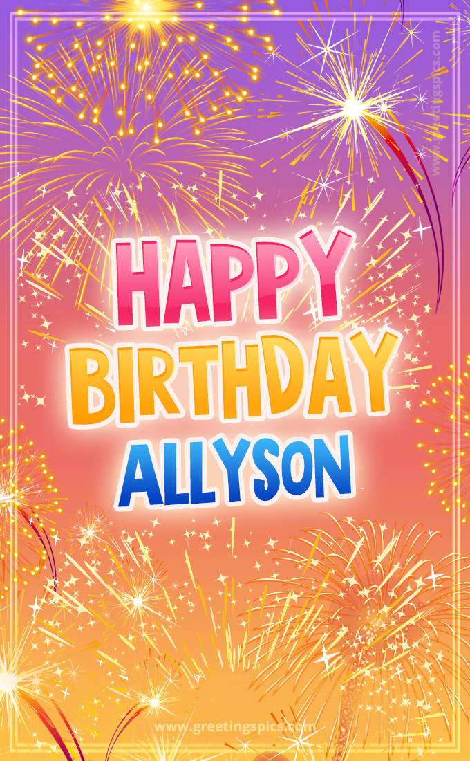 Happy Birthday Allyson Picture with fireworks (tall rectangle shape picture)