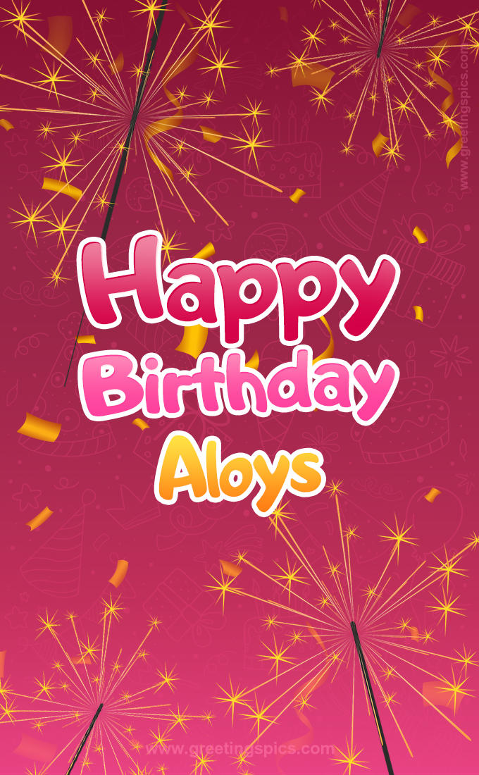 Happy Birthday Aloys Image with sparklers (tall rectangle shape picture)