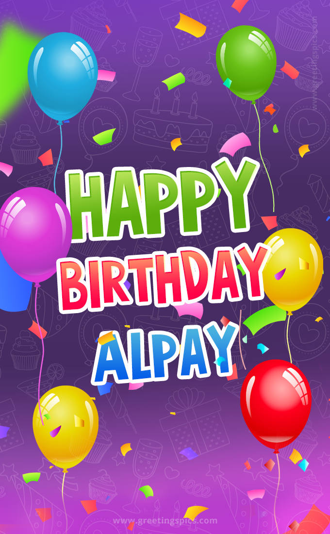 Happy Birthday Alpay Festive Greeting Card (tall rectangle shape picture)