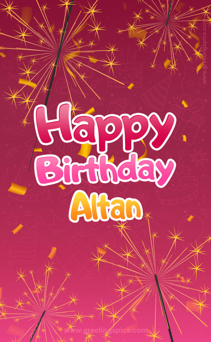 Happy Birthday Altan Image with sparklers (tall rectangle shape picture)