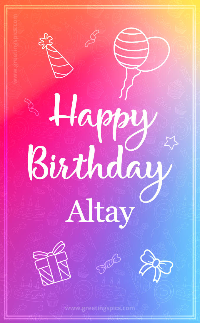 Colorful Happy Birthday Card For Altay (tall rectangle shape picture)