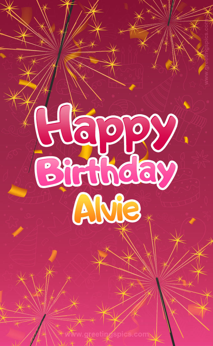 Happy Birthday Alvie Image with sparklers (tall rectangle shape picture)