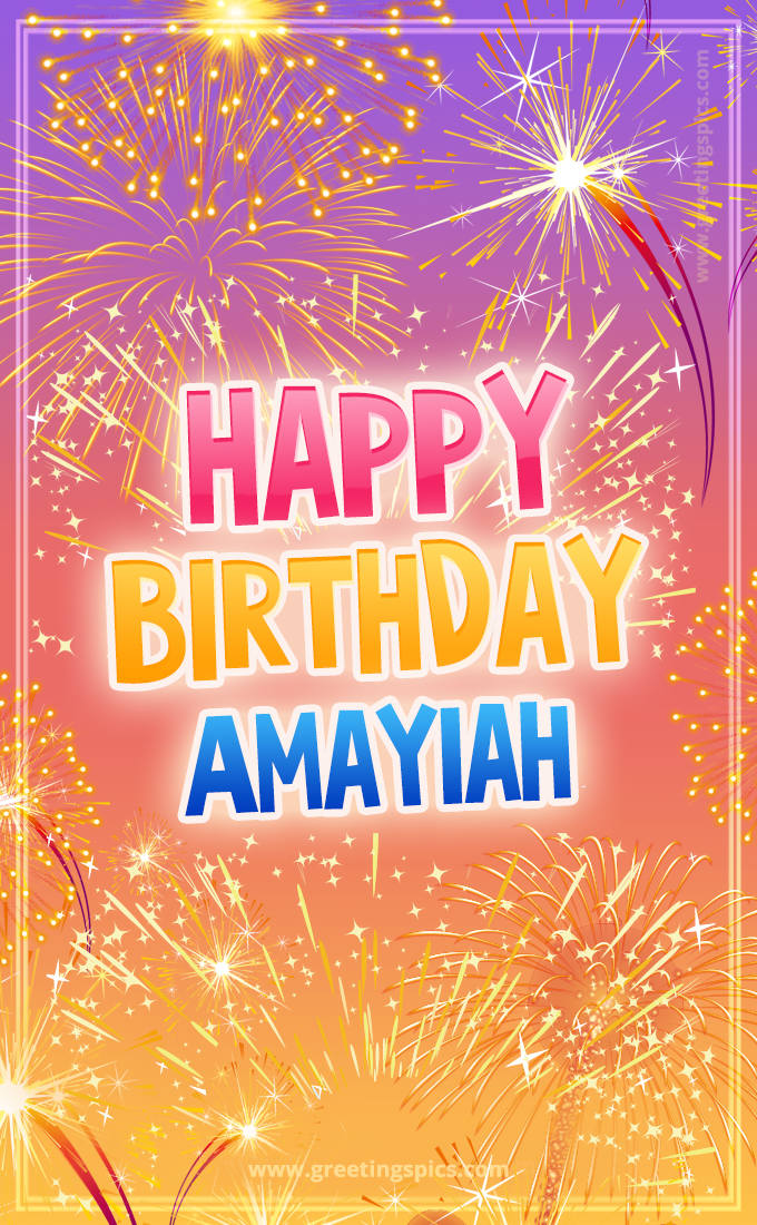 Happy Birthday Amayiah Picture with fireworks (tall rectangle shape picture)