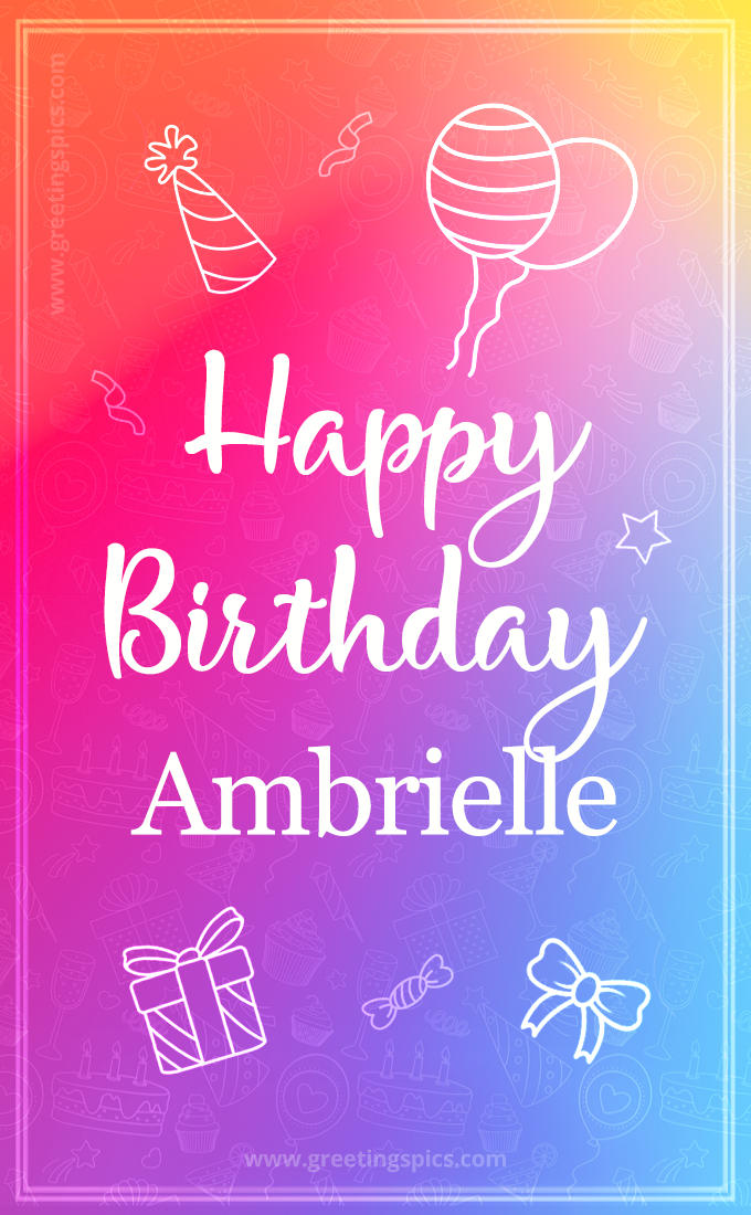 Colorful Happy Birthday Card For Ambrielle (tall rectangle shape picture)