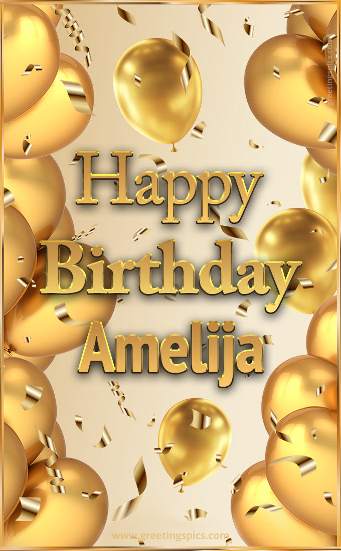 Happy Birthday Amelija Card with golden confetti and balloons (tall rectangle shape picture)