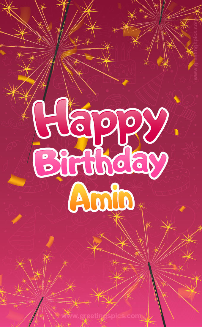 Happy Birthday Amin Image with sparklers (tall rectangle shape picture)