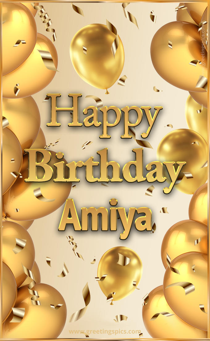 Happy Birthday Amiya Card with golden confetti and balloons (tall rectangle shape picture)