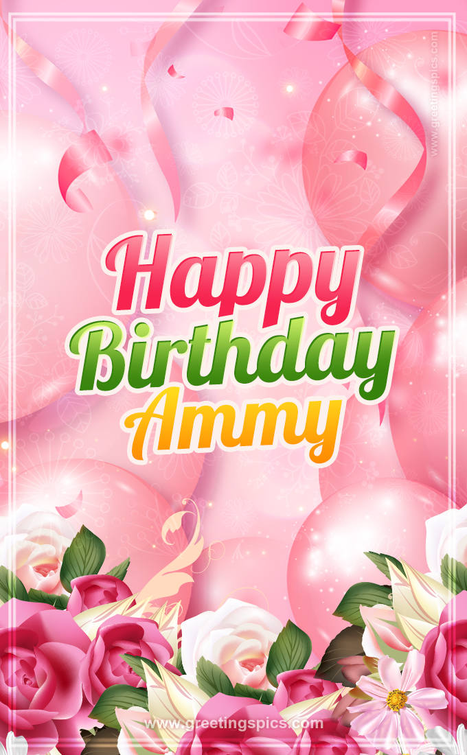 Image with gentle pink background and flowers Happy Birthday Ammy (tall rectangle shape picture)