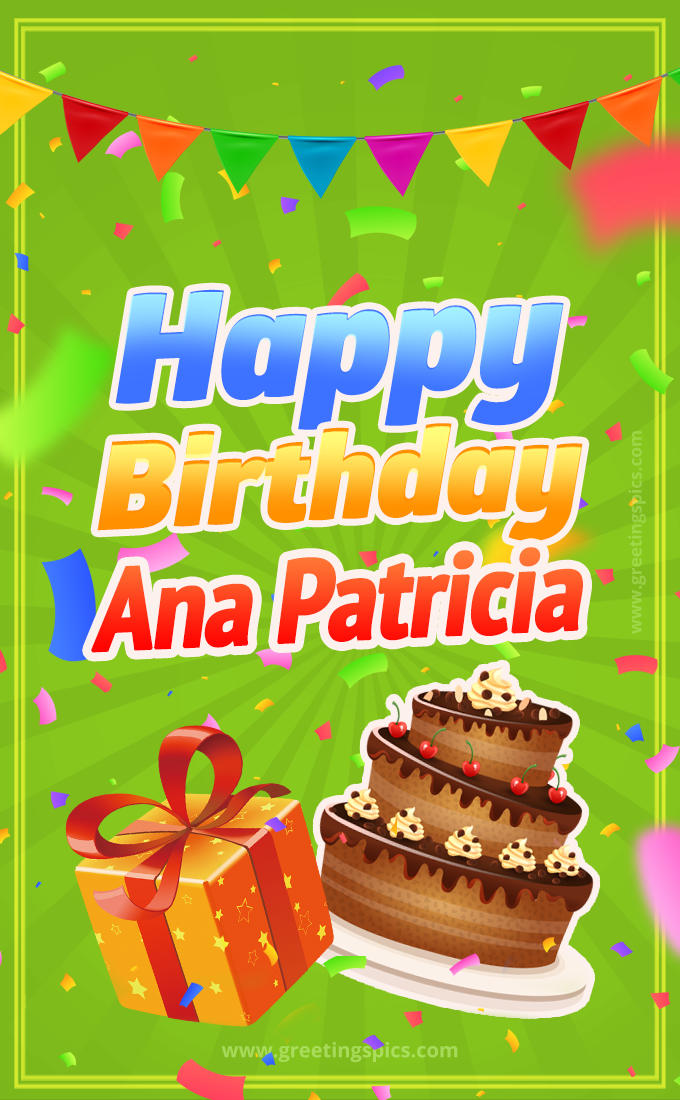 Happy Birthday Ana Patricia picture with flags, chocolate cake and gift box (tall rectangle shape picture)