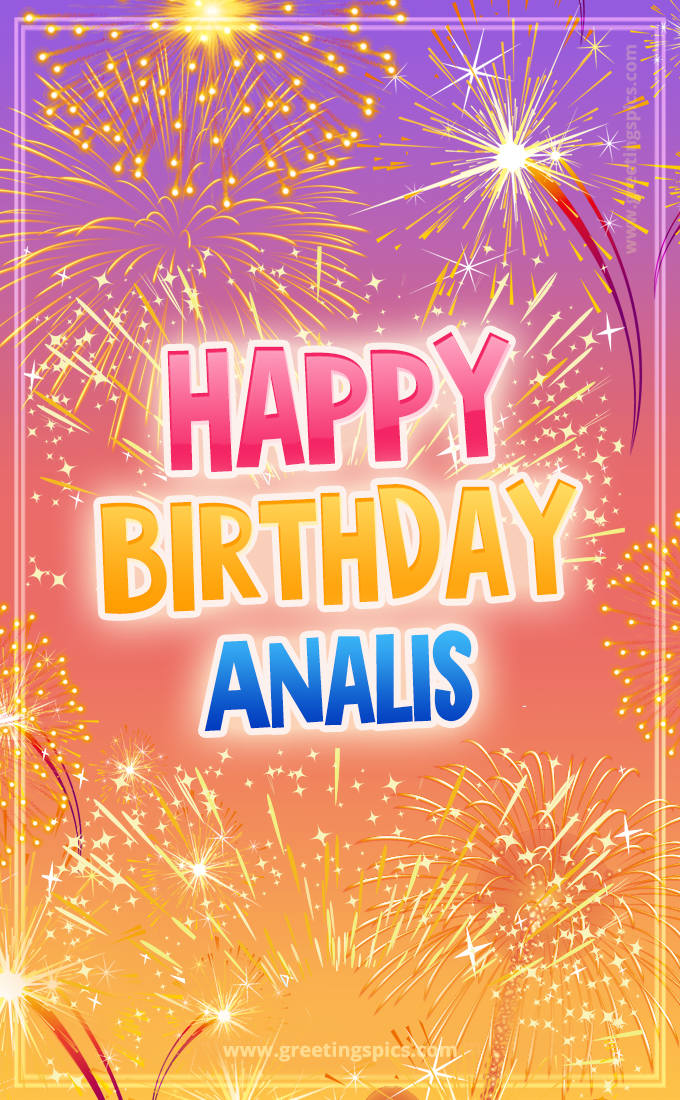 Happy Birthday Analis Picture with fireworks (tall rectangle shape picture)