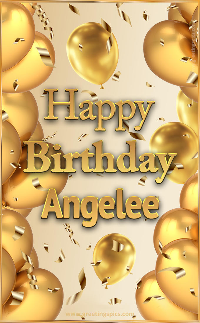 Happy Birthday Angelee Card with golden confetti and balloons (tall rectangle shape picture)