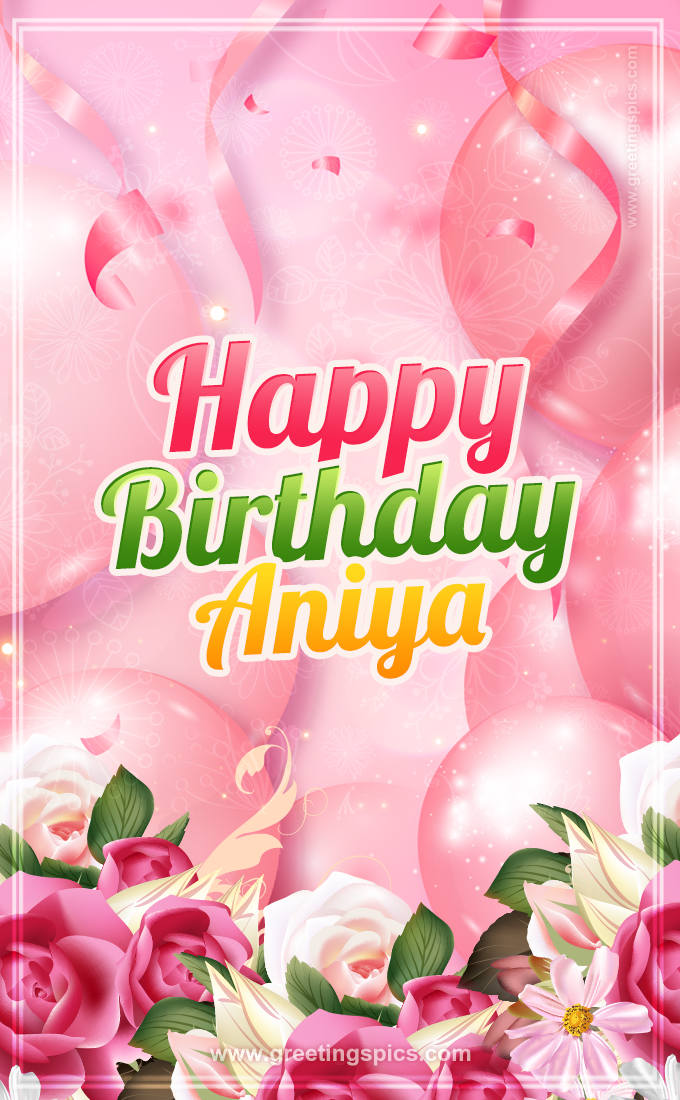 Image with gentle pink background and flowers Happy Birthday Aniya (tall rectangle shape picture)