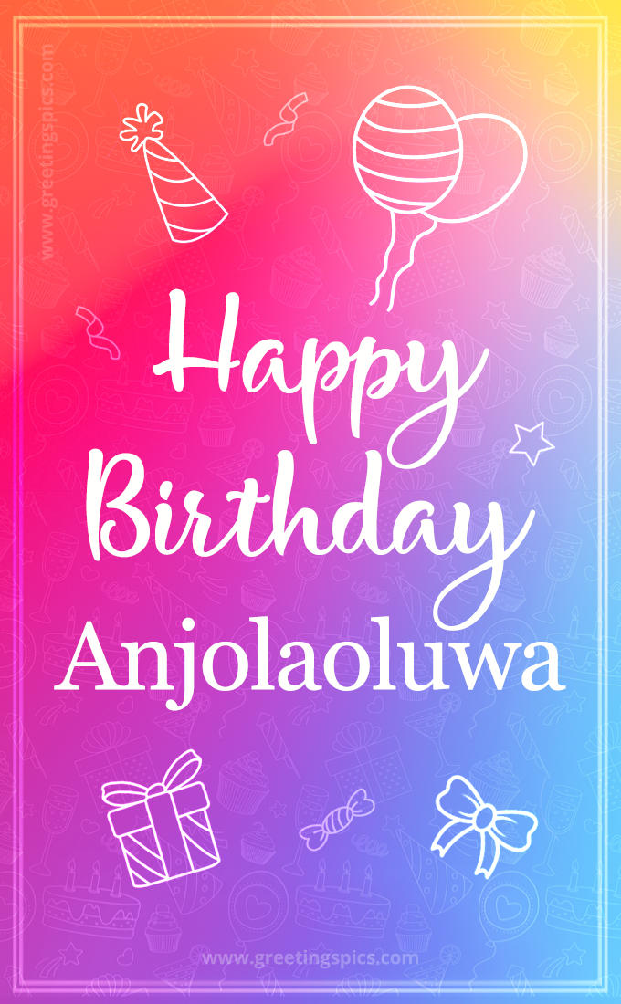 Colorful Happy Birthday Card For Anjolaoluwa (tall rectangle shape picture)