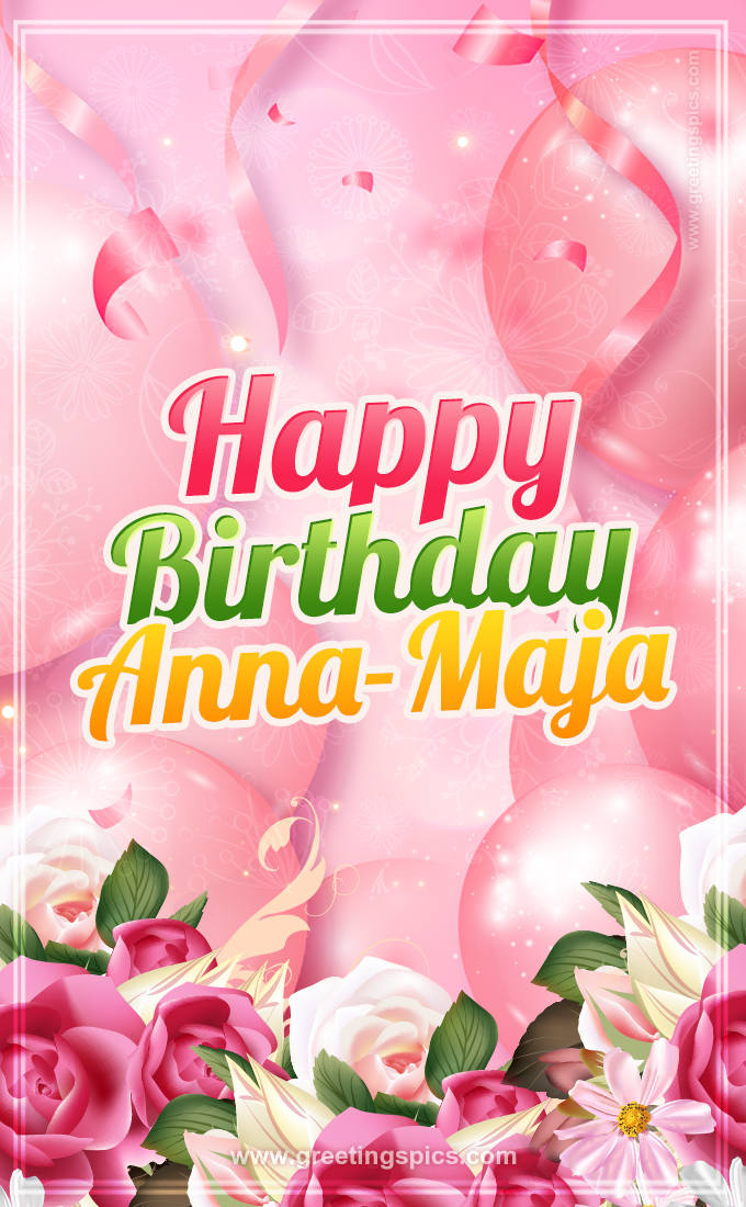 Image with gentle pink background and flowers Happy Birthday Anna-Maja (tall rectangle shape picture)