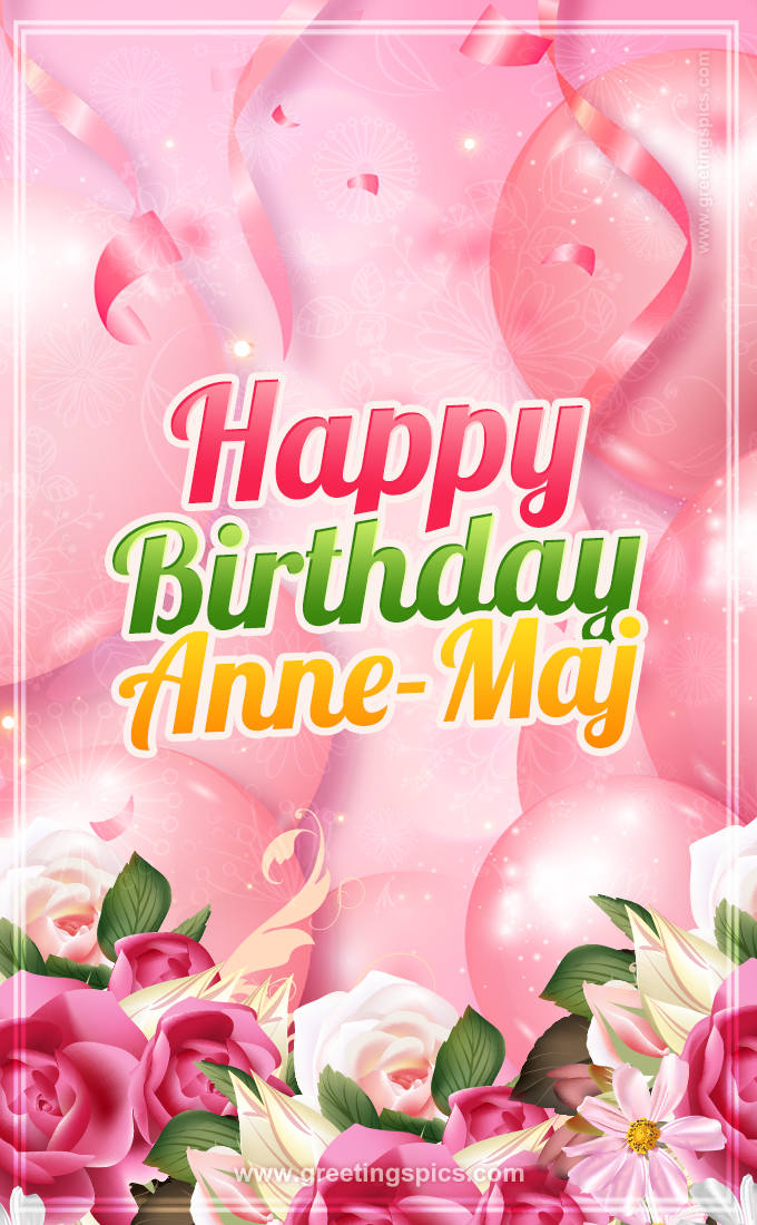 Image with gentle pink background and flowers Happy Birthday Anne-Maj (tall rectangle shape picture)