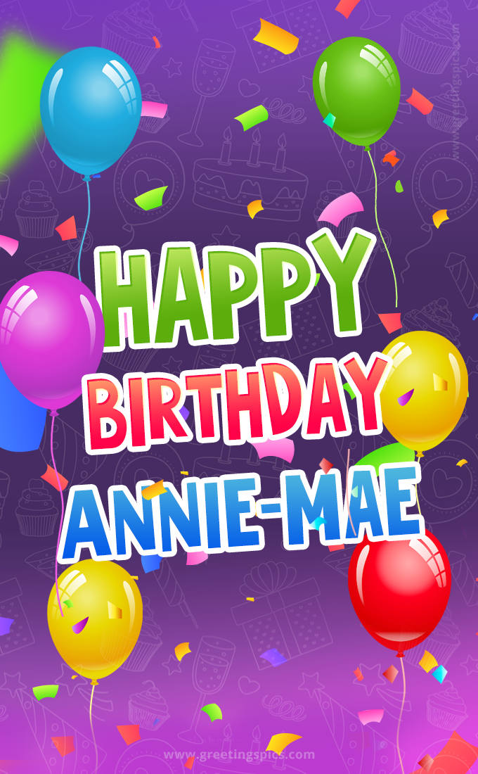 Happy Birthday Annie-Mae Festive Greeting Card (tall rectangle shape picture)