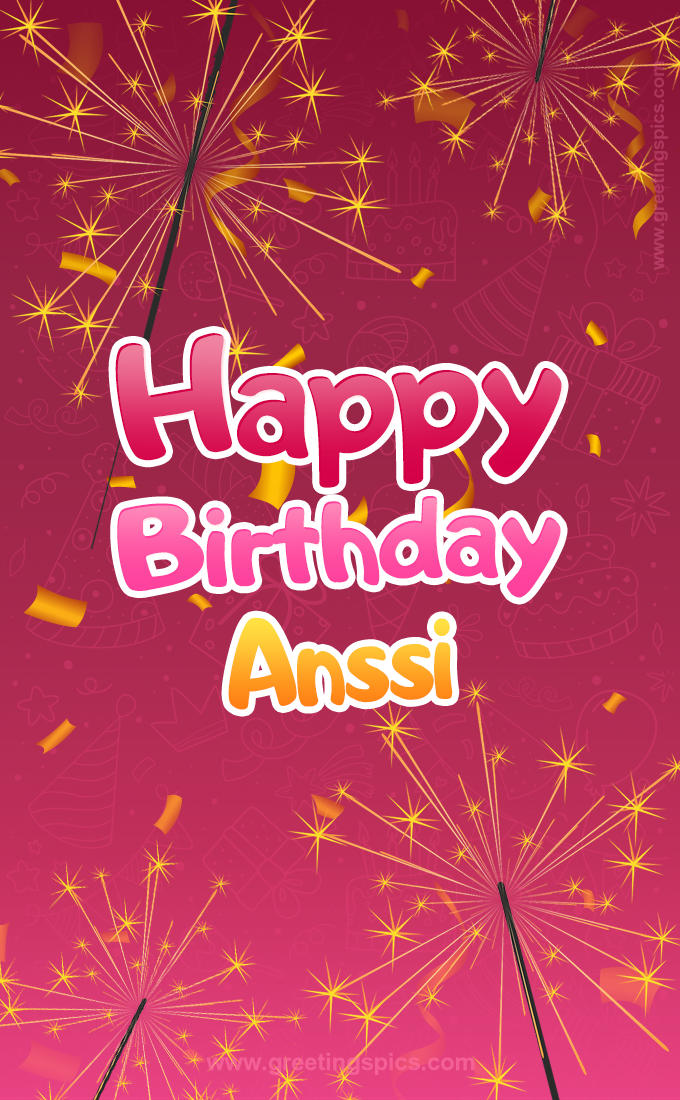 Happy Birthday Anssi Image with sparklers (tall rectangle shape picture)