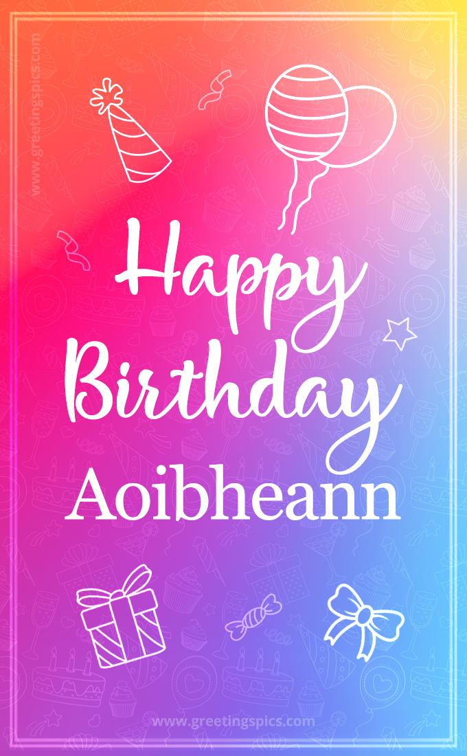 Colorful Happy Birthday Card For Aoibheann (tall rectangle shape picture)