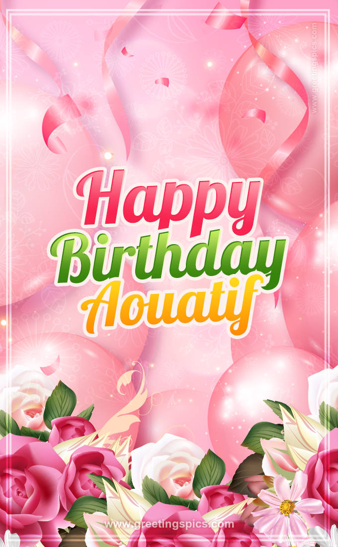 Image with gentle pink background and flowers Happy Birthday Aouatif (tall rectangle shape picture)