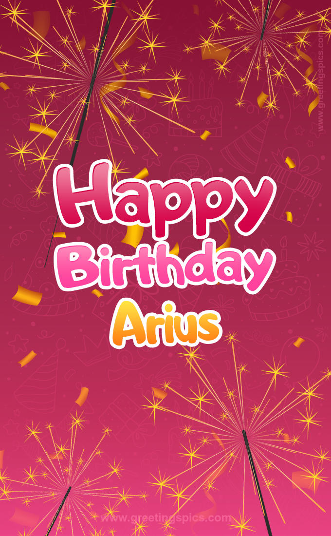 Happy Birthday Arius Image with sparklers (tall rectangle shape picture)