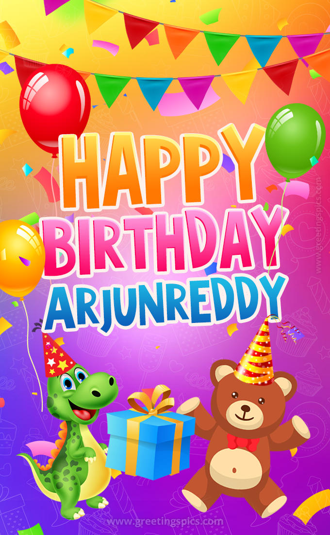 Happy Birthday Arjunreddy Image for a child with cute baby dinosaur and bear (tall rectangle shape picture)