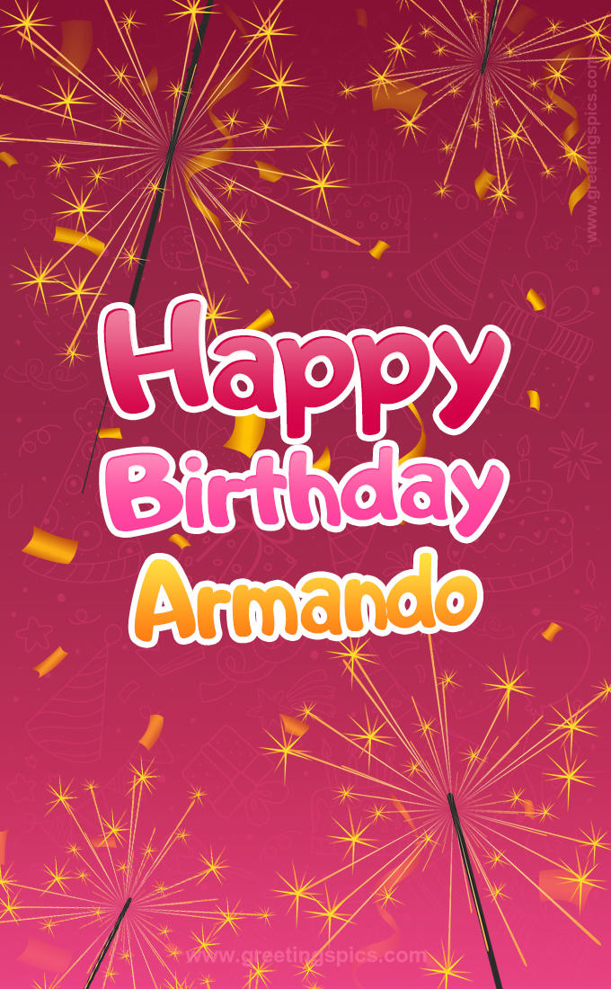 Happy Birthday Armando Image with sparklers (tall rectangle shape picture)