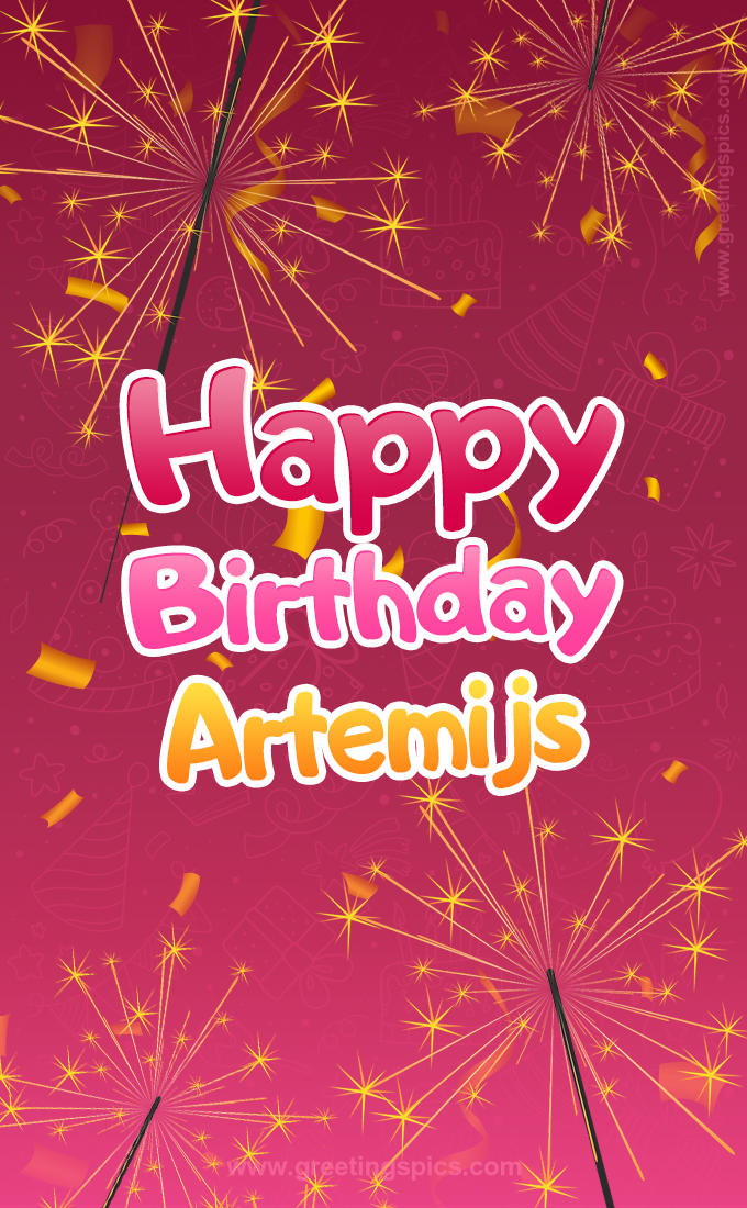 Happy Birthday Artemijs Image with sparklers (tall rectangle shape picture)