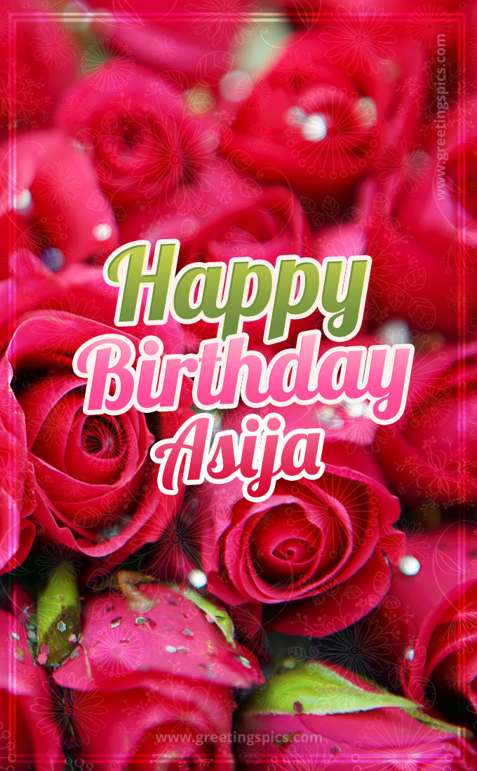 Happy Birthday Asija beautiful Image with red roses (tall rectangle shape picture)