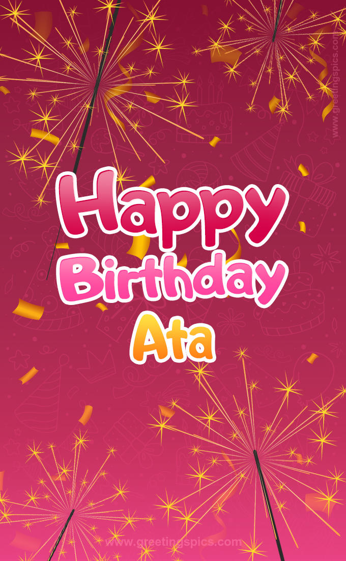 Happy Birthday Ata Image with sparklers (tall rectangle shape picture)