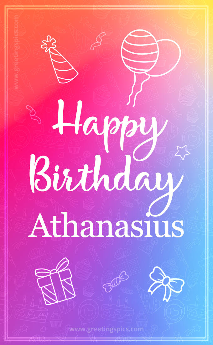 Colorful Happy Birthday Card For Athanasius (tall rectangle shape picture)