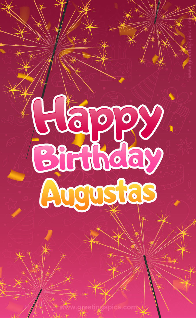 Happy Birthday Augustas Image with sparklers (tall rectangle shape picture)