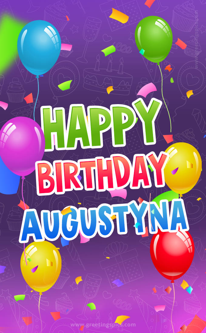 Happy Birthday Augustyna Festive Greeting Card (tall rectangle shape picture)