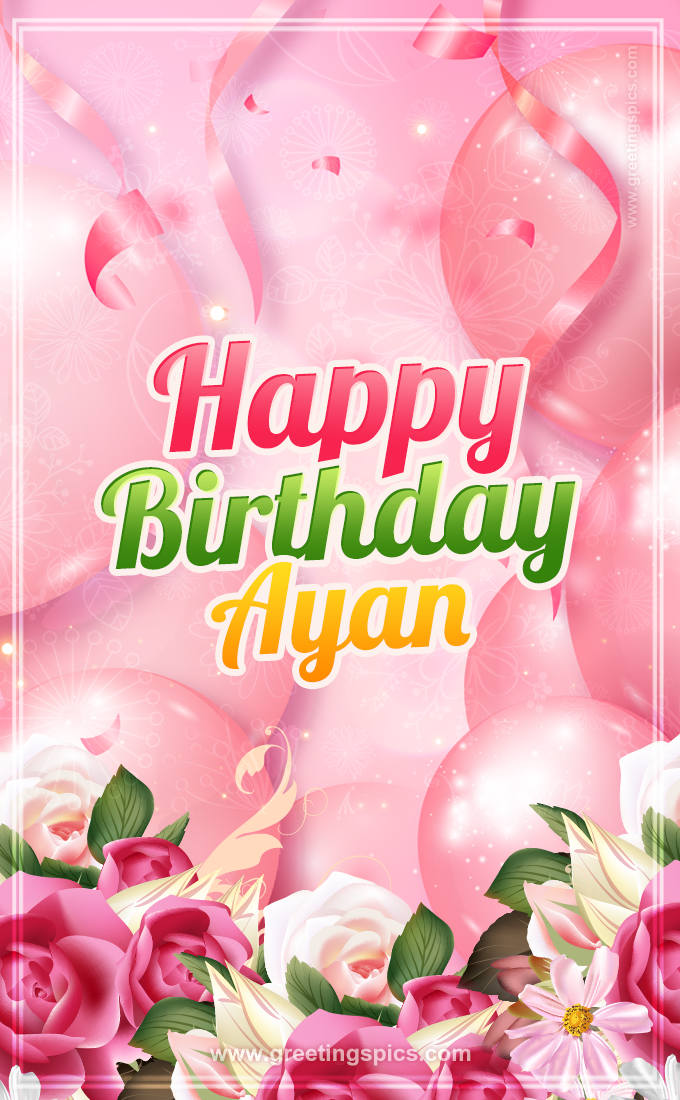 Image with gentle pink background and flowers Happy Birthday Ayan (tall rectangle shape picture)